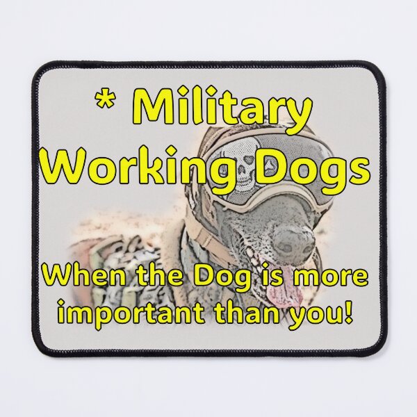 Item preview, Military Working Dogs (MWD) designed and sold by Buckers Apparel & Gizits.