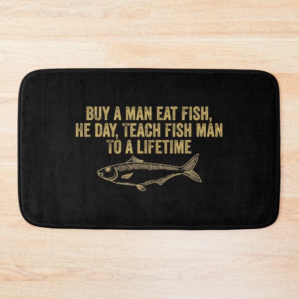Item preview, Funny Inspirational Buy a Man Eat Fish Fishing Saying designed and sold by Amineharoni.