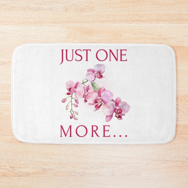 Item preview, Just One More Orchid designed and sold by Pine-Shop.