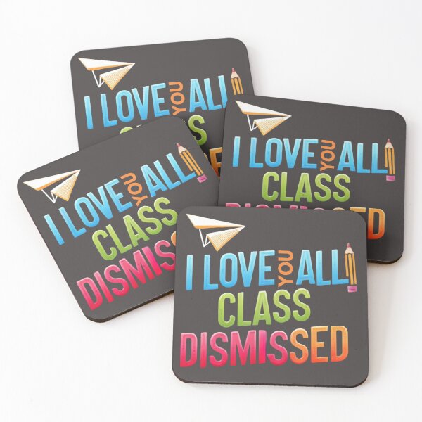 Item preview, I love you all class dismissed designed and sold by MilkyForest.