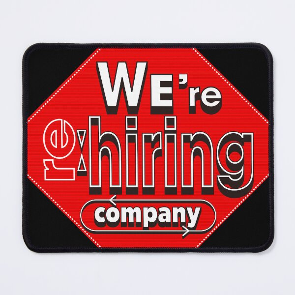 Item preview, WE're Re hiring company!! designed and sold by Pronoian-Space.