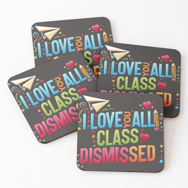 Item preview, I love you all class dismissed designed and sold by MilkyForest.