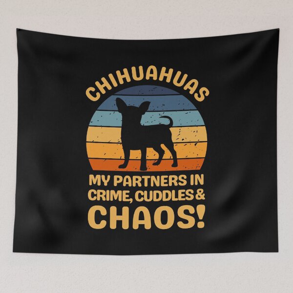 Item preview, Chihuahuas My Partners In Crime Cuddles & Chaos designed and sold by AussieWonders.