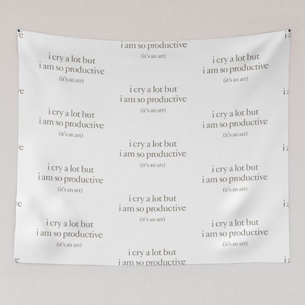Item preview, i cry a lot but i am so productive (it's an art) designed and sold by FynnFDesign.