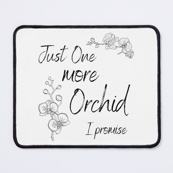 Item preview, Just one more orchid i promise funny gifts for orchid lover designed and sold by illustroVibe.