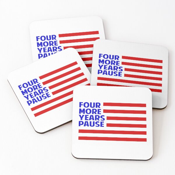 Item preview,  Four more years pause designed and sold by Colorfulman.