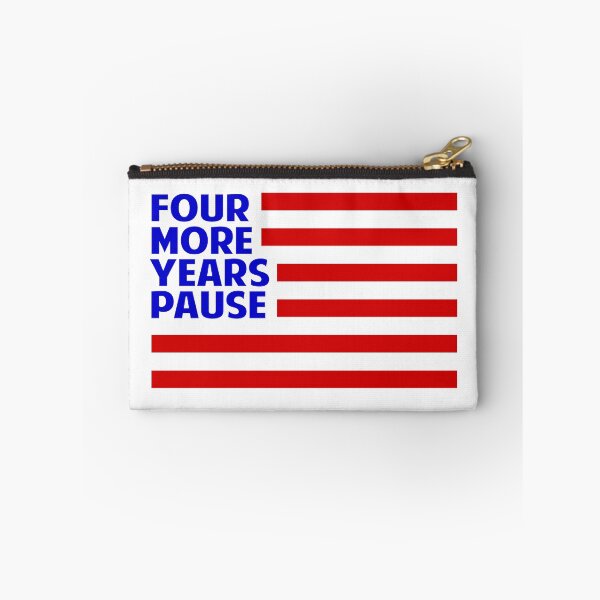 Item preview,  Four more years pause designed and sold by Colorfulman.