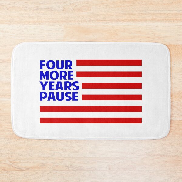 Item preview,  Four more years pause designed and sold by Colorfulman.