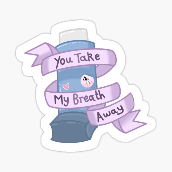 Item preview, You Take My Breath Away  designed and sold by NotZombae.