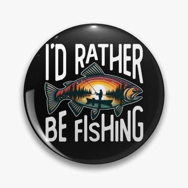 Item preview, I'd Rather Be Fishing designed and sold by DetourShirts.