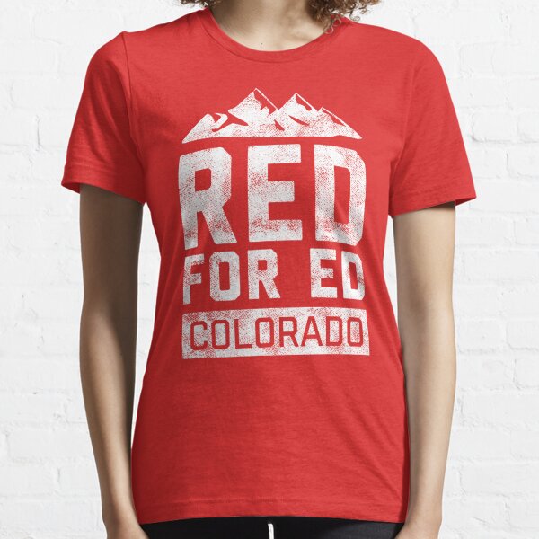 Red for Ed Colorado Shirt Teacher Protest Essential T-Shirt