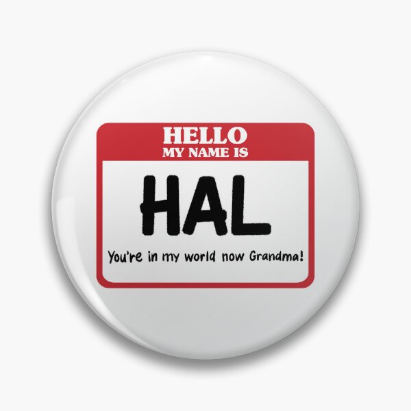 Artikelvorschau, Hal: Du bist jetzt in meiner Welt, Oma! entworfen und verkauft von GriskoDesigns.