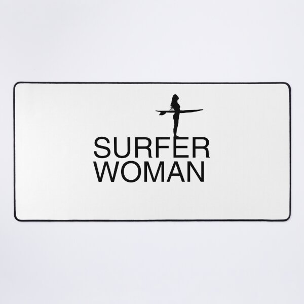Item preview, Surfer Woman: What happens when surfer girls grow up designed and sold by Starving Artist.