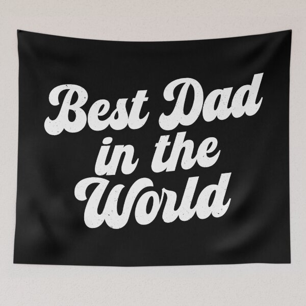 Item preview, Best Dad in the World designed and sold by PaulSDesign.