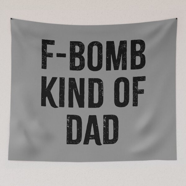 Item preview, F-Bomb Kind of Dad designed and sold by PaulSDesign.