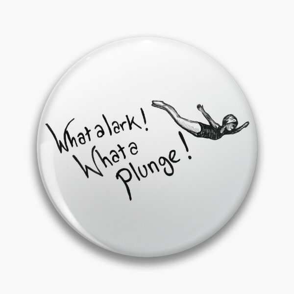Item preview, What a lark! What a plunge! designed and sold by GreenBowlerHat.