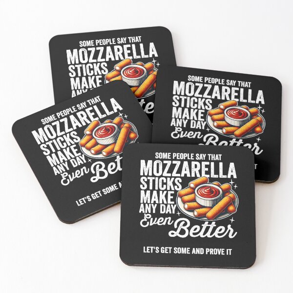Item preview, Mozzarella Stick Make Every Day Better designed and sold by DetourShirts.
