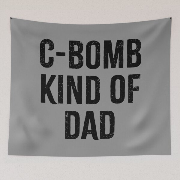 Item preview, C-Bomb Kind of Dad designed and sold by PaulSDesign.