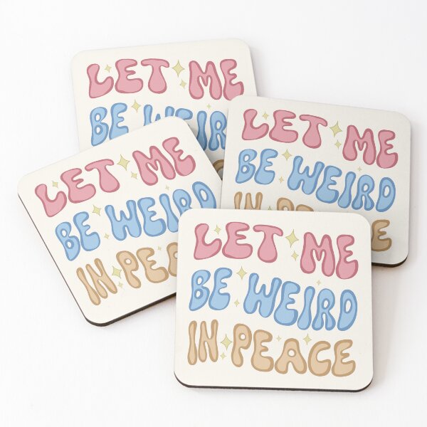 Item preview, Let Me Be Weird In Peace designed and sold by velvetearth.