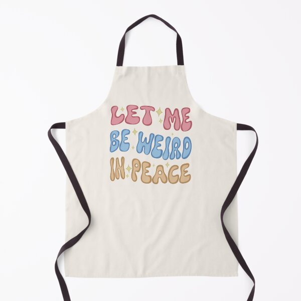 Item preview, Let Me Be Weird In Peace designed and sold by velvetearth.