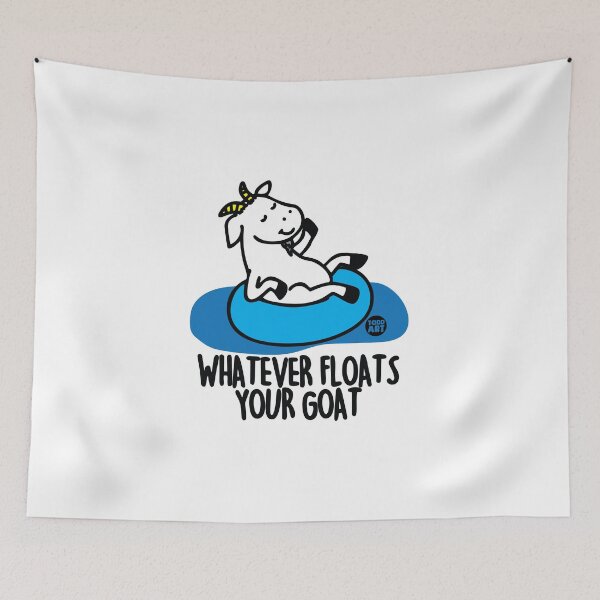 Item preview, whatever floats your goat2 designed and sold by TODD GOLDMAN.