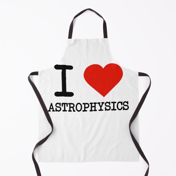 Item preview, I Love Astrophysics designed and sold by staker.