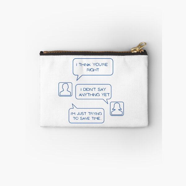 Item preview, I think you're right. Funny conversation between a man and a woman. designed and sold by Aktio Design.