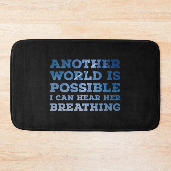Item preview, Arundhati Roy - Another world is possible, I can hear her breathing designed and sold by LeftDiary.