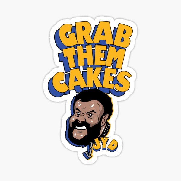 Item preview, Grab Them Cakes - JYD TRIBUTE designed and sold by The Fonsecastein Shop.