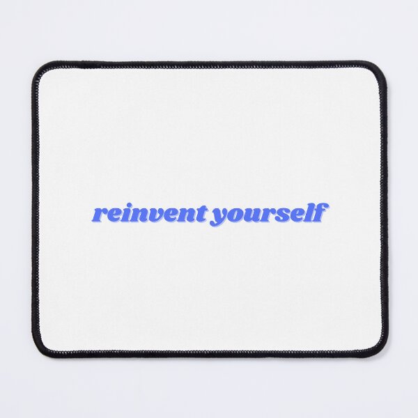 Item preview, reinvent yourself, blue designed and sold by ChiWellness Shop.