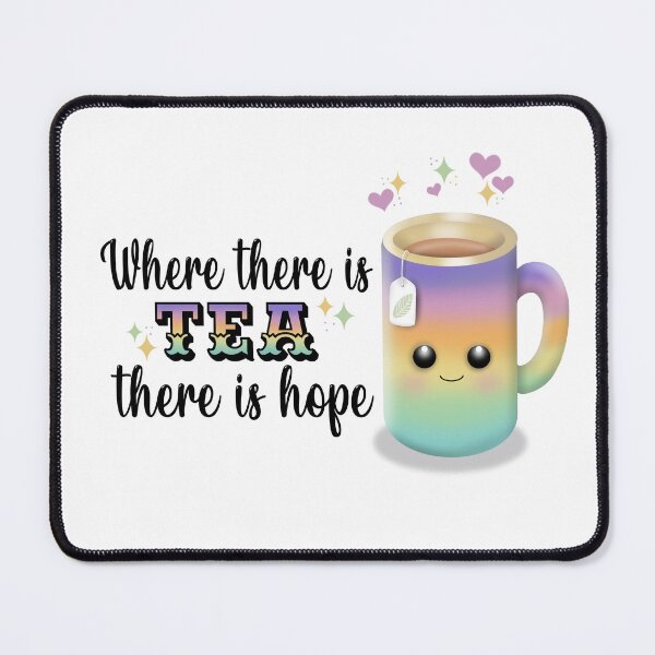 Item preview, Where there is tea, there is hope designed and sold by Manxcraft.