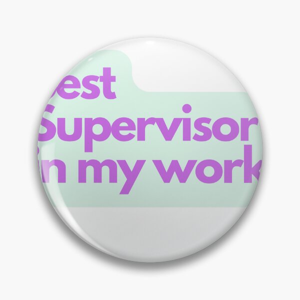 Item preview, Best supervisor in my work  designed and sold by HOPELIFE8888.