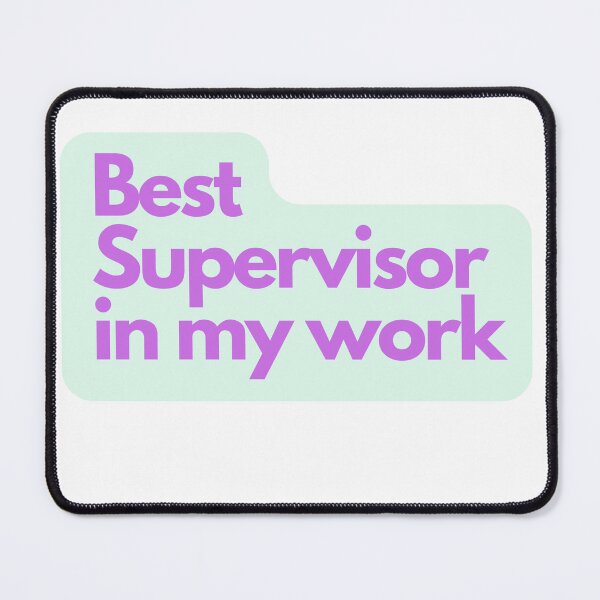 Item preview, Best supervisor in my work  designed and sold by HOPELIFE8888.