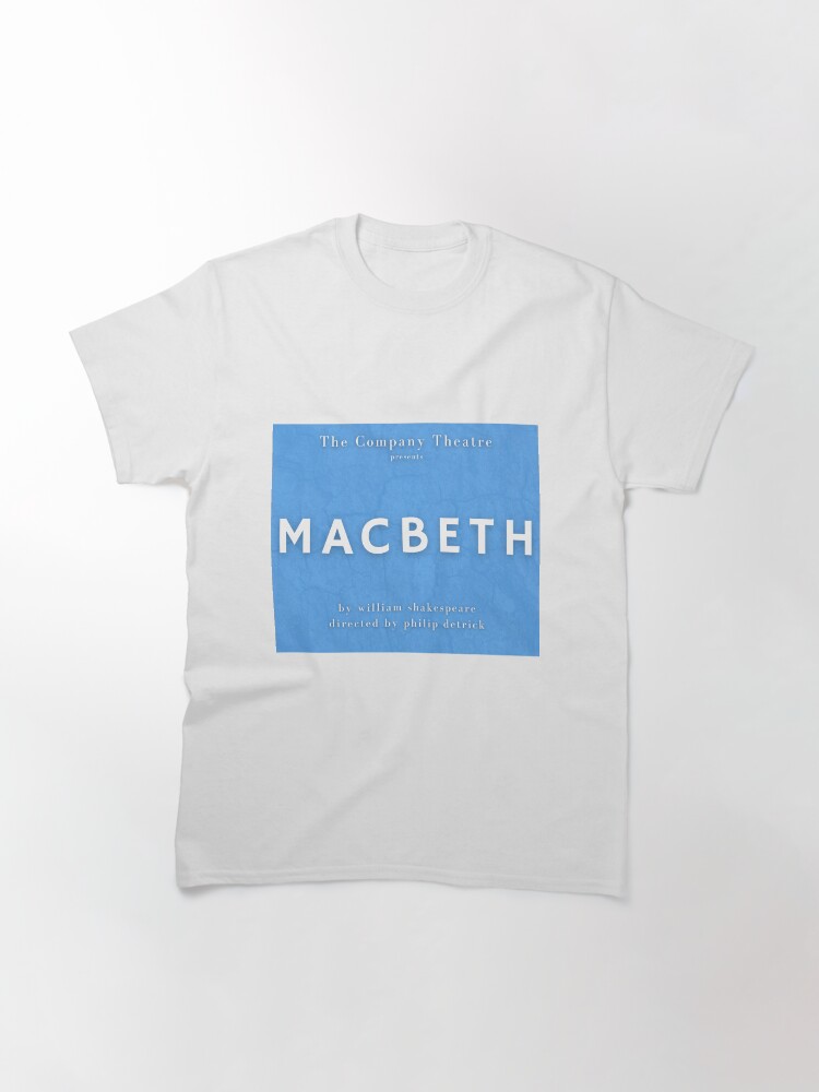 Thumbnail 3 of 7, Classic T-Shirt, The Company Theatre - Macbeth designed and sold by TCTRoc.