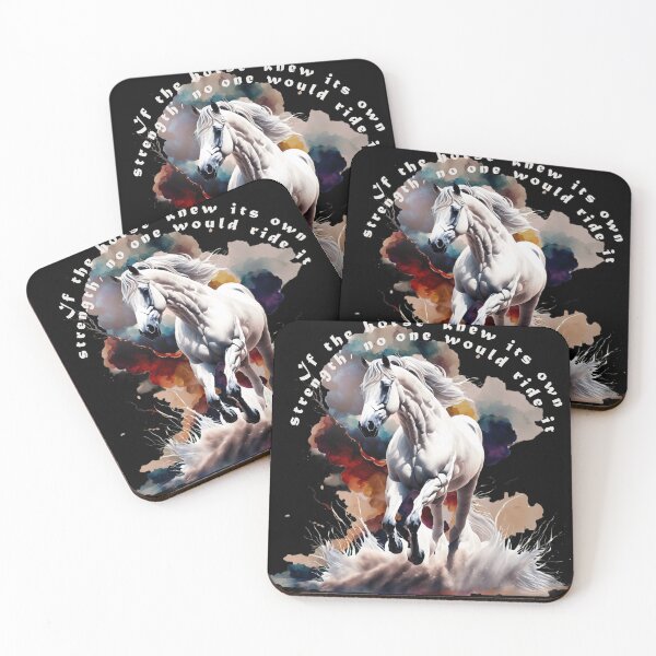 Item preview, If the horse knew its own strength, no one would ride it. designed and sold by ART-HOME-PAWS.
