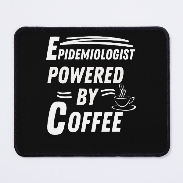 Item preview, Epidemiologist powered by coffee designed and sold by annoying-shirts.