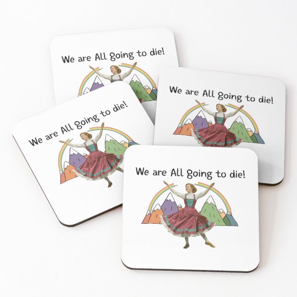 Item preview, We are all going to die! Humor, Funny, Funnyfits70, designed and sold by FunnyFits70.