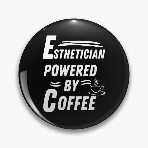 Item preview, Esthetician powered by coffee designed and sold by annoying-shirts.