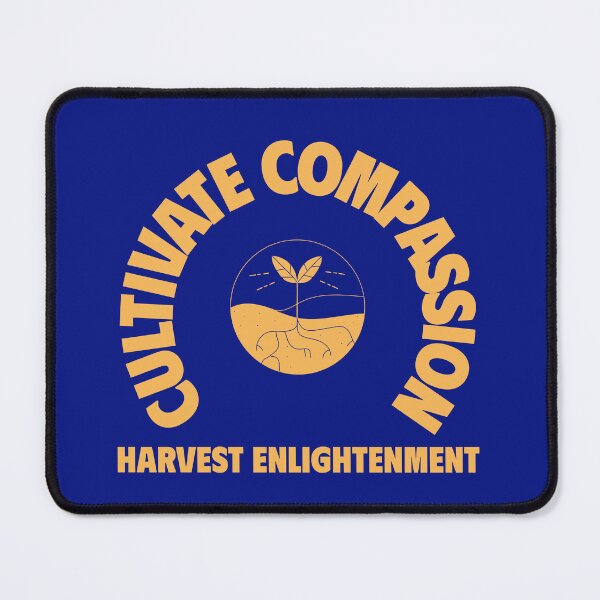 Item preview, Cultivate Compassion, Harvest Enlightenment designed and sold by tinape2007.