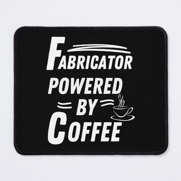 Item preview, Fabricator powered by coffee designed and sold by annoying-shirts.