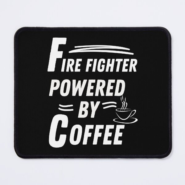 Item preview, Firefighter powered by coffee designed and sold by annoying-shirts.