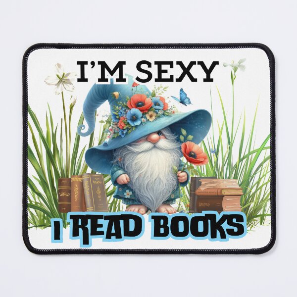 Item preview, "I'm Sexy, I Read Books" Gnome designed and sold by Lecturarte.
