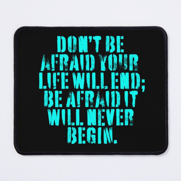 Item preview, Don't be afraid your life will end; be afraid it will never begin. v.2 designed and sold by x1brett.
