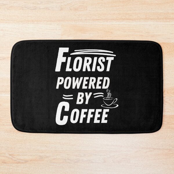 Item preview, Florist powered by coffee designed and sold by annoying-shirts.