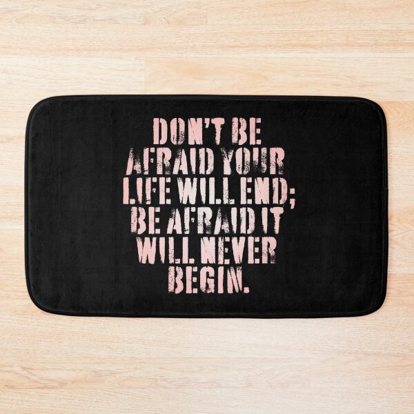 Item preview, Don't be afraid your life will end; be afraid it will never begin. v.6 designed and sold by x1brett.