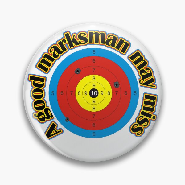 Item preview, A good marksman may miss designed and sold by FelixMorua.