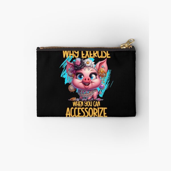 Item preview, Why Exercise When You Can Accessorize Funny Pig Cartoon designed and sold by André Botes.