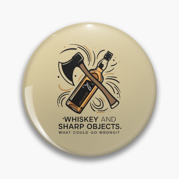 Artikelvorschau, Whisky und scharfe Gegenstände. Was könnte schiefgehen? Lustiger Axtwerfer-Liebhaber entworfen und verkauft von FurRealStudioCo.