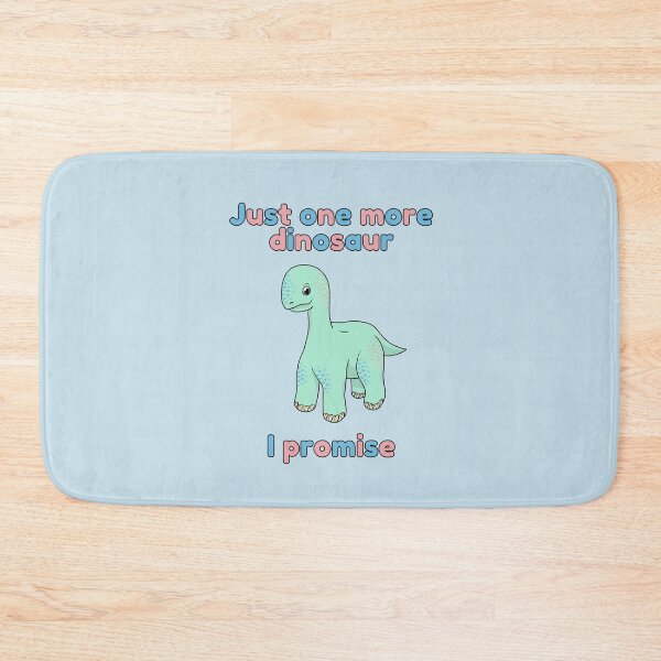 Item preview, Just one more dinosaur I promise designed and sold by HugSomeNettles.