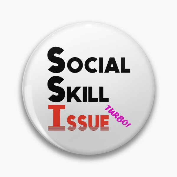 Item preview, Social Skill Issue TURBO EDITION!! designed and sold by Taphen.